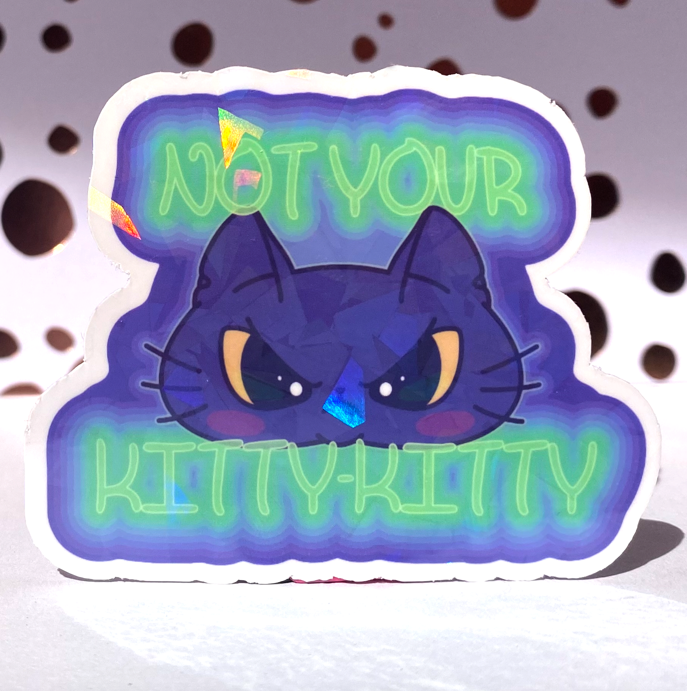 Not Your Kitty-Kitty! Cat Sticker - 3" Waterproof & UV Resistant Vinyl Stickers