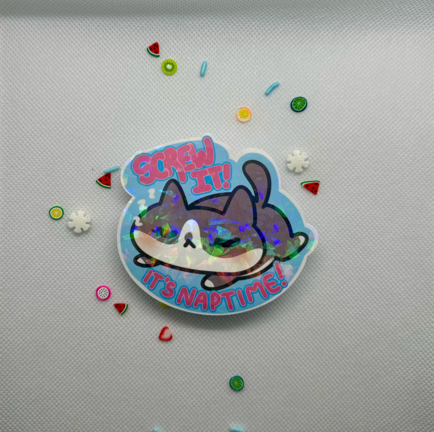 Screw it! It's Naptime! Kitty, Holographic - 3" Waterproof & UV Resistant Vinyl Stickers