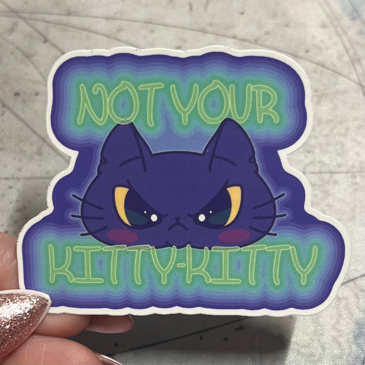 Not Your Kitty-Kitty! Cat Sticker - 3" Waterproof & UV Resistant Vinyl Stickers